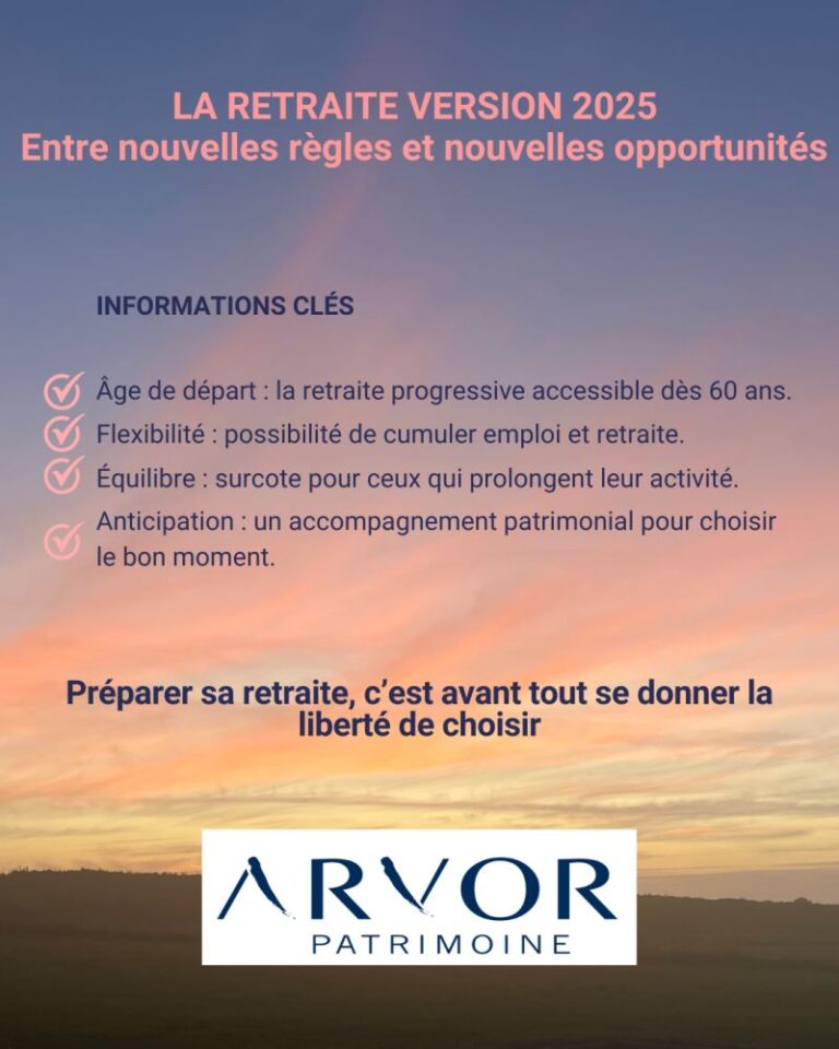 la retraite version 2025 - arvor patrimoine
