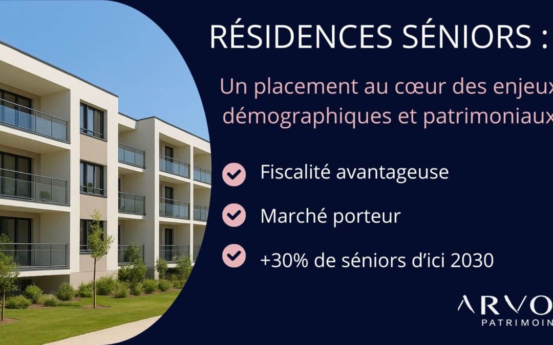 Résidences seniors : un placement au cœur des enjeux démographiques et patrimoniaux